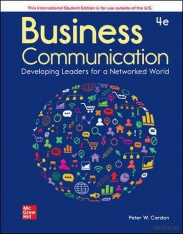 ISE Business Communication: Developing Leaders for a Networked World (ISE HED IRWIN BUSINESS COMMUNICATIONS) - Peter Cardon [KSIĄŻKA]