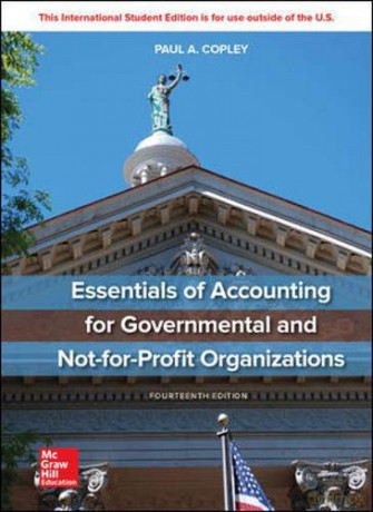 ISE Essentials of Accounting for Governmental and Not-for-Profit Organizations (ISE HED IRWIN ACCOUNTING) - Paul A. Copley [KSIĄŻKA]