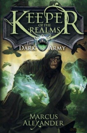 Keeper of the Realms: The Dark Army (Book 2) - Marcus Alexander [KSIĄŻKA]