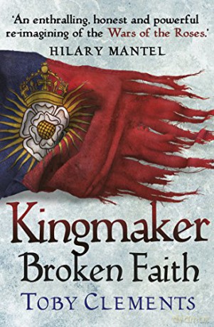Kingmaker: Broken Faith: (Book 2) - Toby Clements [KSIĄŻKA]