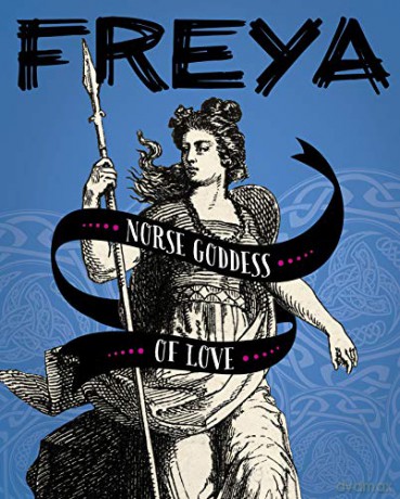 Legendary Goddesses: Freya: Norse Goddess of Love - Tammy Gagne [KSIĄŻKA]