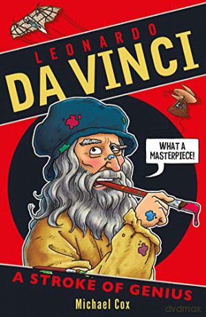 Leonardo da Vinci: A Stroke of Genius - Michael Cox [KSIĄŻKA]