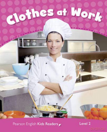 Level 2: Clothes at Work CLIL (Pearson English Kids Readers) - Linnette Erocak [KSIĄŻKA]