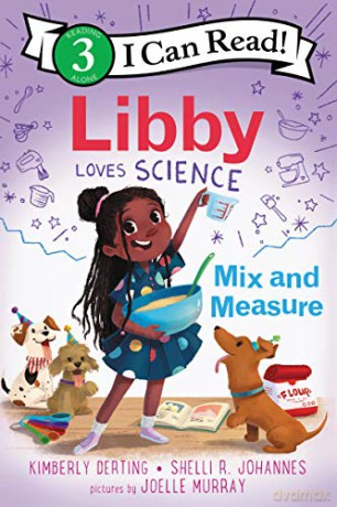 Libby Loves Science: Mix and Measure (I Can Read Level 3) - Kimberly Derting [KSIĄŻKA]