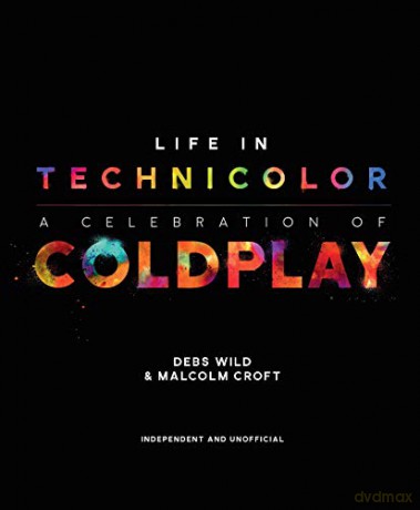 Life in Technicolor: A Celebration of Coldplay - Debs Wild [KSIĄŻKA]