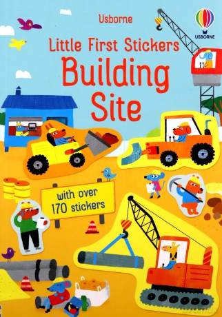 Little First Stickers Building Site: 1 - Bingham Jane [KSIĄŻKA]