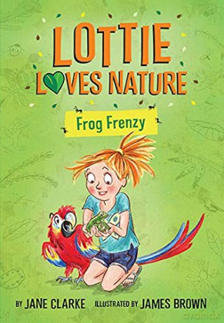 Lottie Loves Nature: Frog Frenzy - Jane Clarke [KSIĄŻKA]