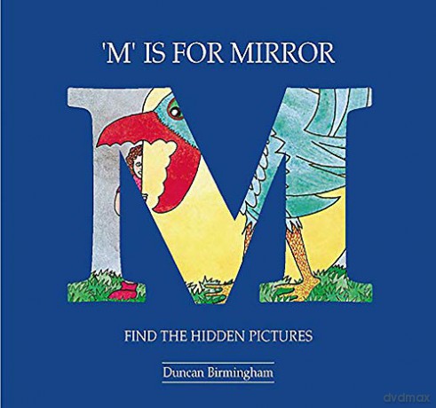 M. is for Mirror: Find the Hidden Pictures - Duncan Birmingham [KSIĄŻKA]