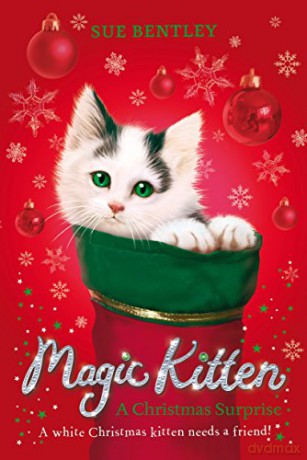 Magic Kitten: A Christmas Surprise - Sue Bentley [KSIĄŻKA]