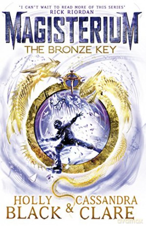 Magisterium: The Bronze Key: Cassandra Clare (The Magisterium) - Holly Black [KSIĄŻKA]
