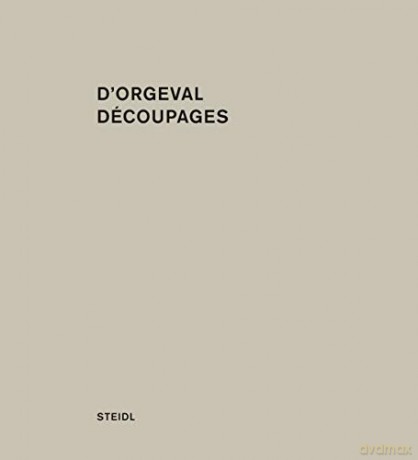Martin d´Orgeval: Découpages - Martin d´Orgeva [KSIĄŻKA]