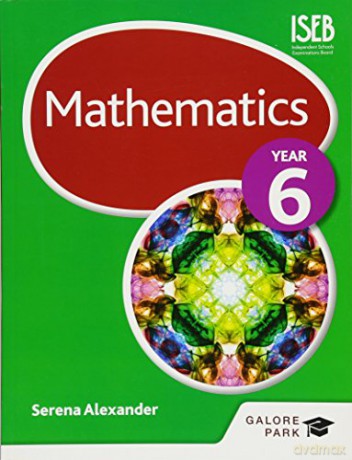 Mathematics Year 6 - Serena Alexander [KSIĄŻKA]