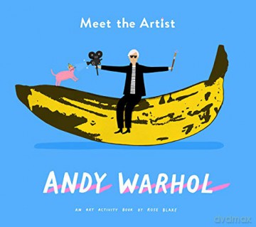 Meet the Artist: Andy Warhol - Rose Blake [KSIĄŻKA]