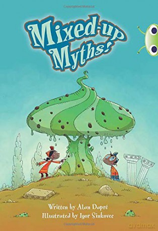Mixed-up Myths (BUG CLUB) - Alan Dapre [KSIĄŻKA]
