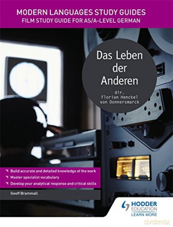 Modern Languages Study Guides: Das Leben der Anderen: Film Study Guide for AS/A-level German (Film and literature guides) - Geoff Brammall [KSIĄŻKA]