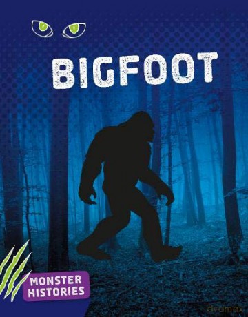 Monster Histories: Bigfoot - Bradley Cole [KSIĄŻKA]