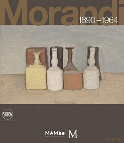 Morandi 1890-1964: Nothing Is More Abstract Than Reality - Renato Miracco [KSIĄŻKA]
