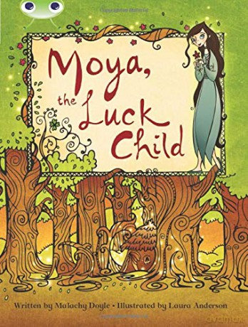 Moya, the Luck Child (BUG CLUB) - Malachy Doyle [KSIĄŻKA]
