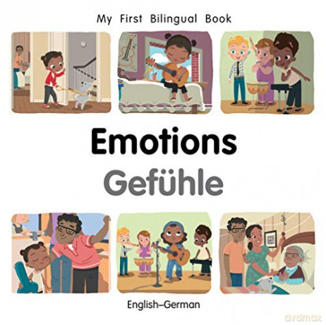 My First Bilingual Book-Emotions (English-German) [KSIĄŻKA]