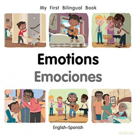 My First Bilingual Book-Emotions (English-Spanish) [KSIĄŻKA]