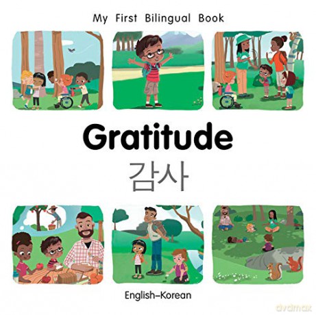 My First Bilingual Book-Gratitude (English-Korean) [KSIĄŻKA]