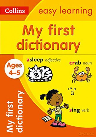My First Dictionary Ages 4-5: Ideal for home learning (Collins Easy Learning Preschool) [KSIĄŻKA]