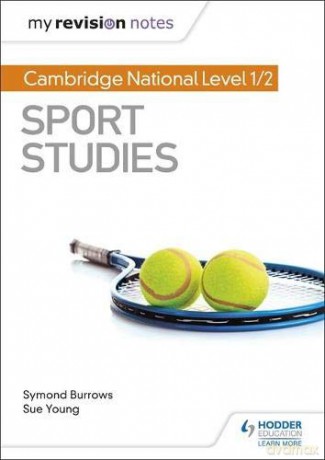 My Revision Notes: Cambridge National Level 1/2 Sport Studies - Symond Burrows [KSIĄŻKA]