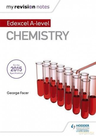 My Revision Notes: Edexcel A Level Chemistry - George Facer [KSIĄŻKA]