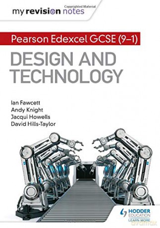 My Revision Notes: Pearson Edexcel GCSE (9-1) Design and Technology - Ian Fawcett [KSIĄŻKA]