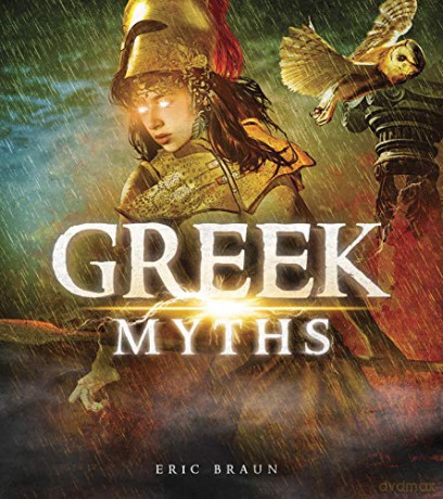 Mythology Around the World: Greek Myths - Eric Braun [KSIĄŻKA]
