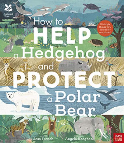 National Trust: How to Help a Hedgehog and Protect a Polar Bear - Jess French [KSIĄŻKA]