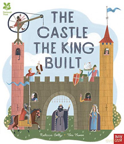 National Trust: The Castle the King Built - Rebecca Colby [KSIĄŻKA]
