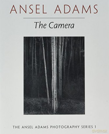 New Photo Series 1: Camera - Ansel Adams [KSIĄŻKA]