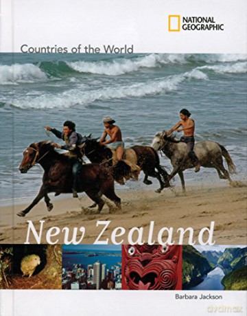 New Zealand (Countries of the World) (National Geographic Countries of the World) - Barbara Jackson [KSIĄŻKA]