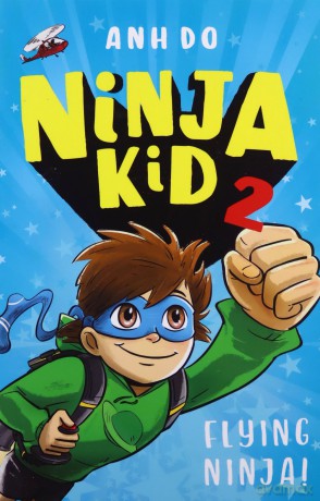 Ninja Kid 2: Flying Ninja! - Anh Do [KSIĄŻKA]