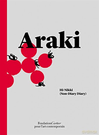 Nobuyoshi Araki: Hi-Nikki (Non-Diary Diary) - Nobuyoshi Araki [KSIĄŻKA]