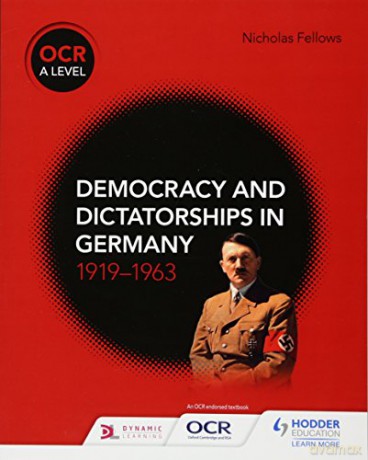 OCR A Level History: Democracy and Dictatorships in Germany 1919-63 - Nicholas Fellows [KSIĄŻKA]
