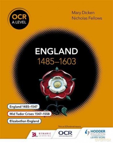 OCR A Level History: England 1485-1603 - Nicholas Fellows [KSIĄŻKA]