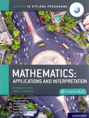 Oxford IB Diploma Programme: IB Mathematics: applications and interpretation, Standard Level, Print and Enhanced Online Course Book Pack - Jane Forrest [KSIĄŻKA]