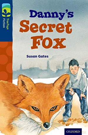 Oxford Reading Tree TreeTops Fiction: Level 14: Danny's Secret Fox - Susan Gates [KSIĄŻKA]