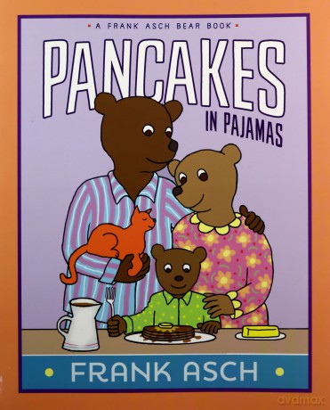 Pancakes in Pajamas (Frank Asch Bear Book) - Frank Asch [KSIĄŻKA]