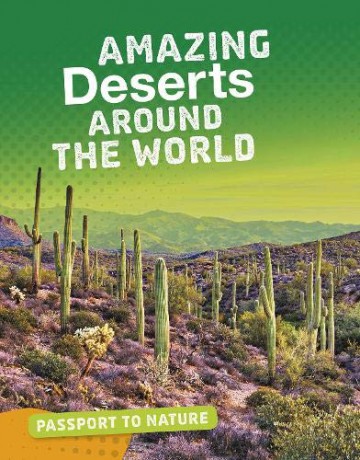 Passport to Nature: Amazing Deserts Around the World - Rachel Castro [KSIĄŻKA]