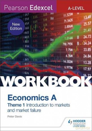 Pearson Edexcel A-Level Economics A Theme 1 Workbook: Introduction to markets and market failure (Pearson Edexcel a Level Workbk) - Peter Davis [KSIĄŻKA]