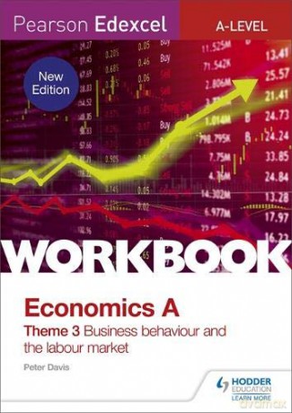 Pearson Edexcel A-Level Economics Theme 3 Workbook: Business behaviour and the labour market (Edexcel Student Guide a Level) - Peter Davis [KSIĄŻKA]