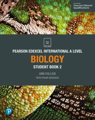 Pearson Edexcel International A Level Biology Student Book - Ann Fullick [KSIĄŻKA]