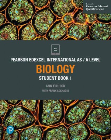 Pearson Edexcel International AS Level Biology Student Book (Edexcel International A Level) - Ann Fullick [KSIĄŻKA]