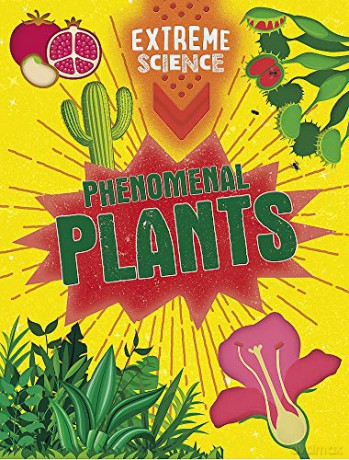 Phenomenal Plants (Extreme Science) - Rob Colson [KSIĄŻKA]