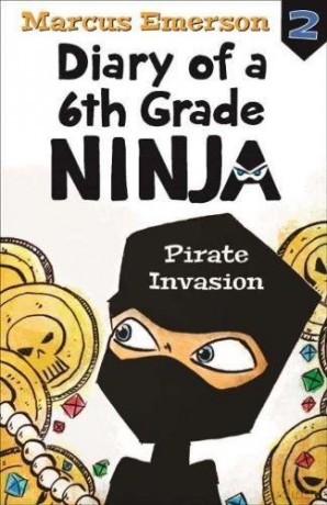 Pirate Invasion: Diary of a 6th Grade Ninja Book 2 - Marcus Emerson [KSIĄŻKA]
