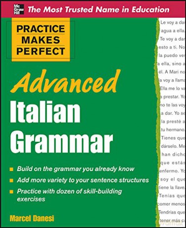 Practice Makes Perfect Advanced Italian Grammar (Practice Makes Perfect Series) - Marcel Danesi [KSIĄŻKA]