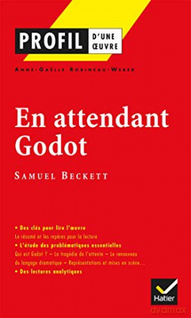 Profil d'une oeuvre: En attendant Godot: Analyse littéraire de l'oeuvre (Profil (16)) [KSIĄŻKA]